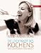 Bücher : Die Leichtigkeit des Kochens: Das Gastgeberkochbuch