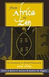 From Africa to Zen: An Invitation to World Philosophy