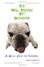 The Well Trained Pet Guardian: Dog Training From A Dogs Point Of View