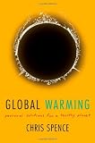 Global Warming: Personal Solutions for a Healthy Planet