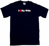 I Heart (Love) My Wife Men's Tee Shirt in 12 colors Small thru 6XL
