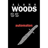 Automatondi Alana Woods