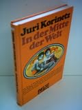 Produkt-Bild: Juri Korinetz: In der Mitte der Welt