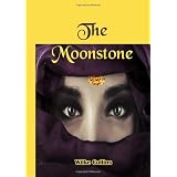 The Moonstone: Widely regarded as the precursor to modern mystery and suspense novels.  (Timeless Classic Books)