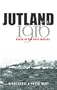 Jutland, 1916: Clash of the Titans