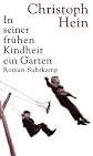 In seiner fru?hen Kindheit ein Garten : Roman