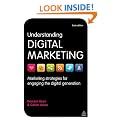 Understanding Digital Marketing: Marketing Strategies for Engaging the Digital Generation