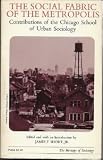 The social fabric of the metropolis : contributions of the Chicago School of urban sociology