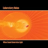 When Sound Generates Lightby Laboratory Noise