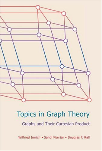 Topics in Graph Theory: Graphs and Their Cartesian Product