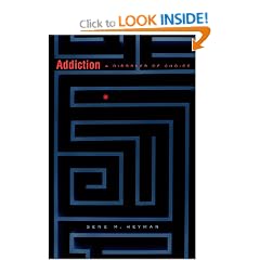 Addiction: A Disorder of Choice