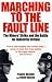 Marching to the Fault Line