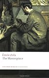 The Masterpiece (Oxford World's Classics)