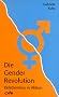 Die Gender Revolution: Relativismus in Aktion
