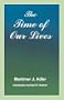 The Time of Our Lives: The Ethics of Common Sense