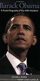 Barack Obama: A Pocket Biography of Our 44th President