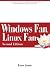 Windows Fan, Linux Fan: A true story about a spiritual battle between a Windows fan and a Linux fan!