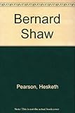 Bernard Shaw : a biography