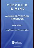 The Child in Mind: A Child Protection Handbook