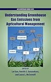 Understanding greenhouse gas emissions from agricultural management
