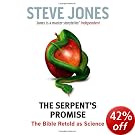 The Serpent's Promise: The Bible Retold as Science The Serpent's Promise: The Bible Retold as Science