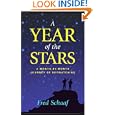 A Year of the Stars: A Month-By-Month Journey of Skywatching