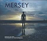 Mersey : the river that changed the world