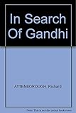 In search of Gandhi