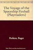The voyage of the spaceship Fireball