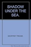 Shadow under the sea