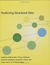 Predicting Structured Data (Neural Information Processing)