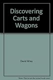 Discovering carts and wagons