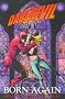 Daredevil Legends Vol. II: Born Again Daredevil Legends Vol. II: Born Again