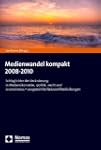 Medienwandel kompakt 2008-2010: Schla...