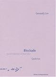 Blockade: Gedichte - Gennadij Gor
