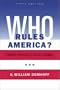 Who Rules America? Power, Politics, and Social Change