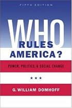 Who Rules America? Power, Politics, and Social Change