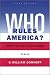 Who Rules America? Power, Politics, and Social Change