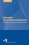 Aktuelles Gewerberaummietrecht: Recht...
