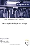 Fokus: Epidemiologie und Pflege