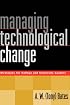 Managing Technological Change