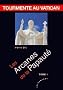 Arcanes de la Papaut� (Les) : Tourmente au Vatican - Tome 1