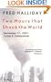 Two Hours That Shook the World: September 11, 2001:  Causes and Consequences