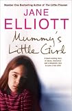 Mummy's Little Girl: A Desperate Race to Save a Lost Child