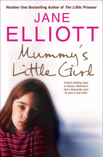 Mummy's Little Girl: A Desperate Race to Save a Lost Child