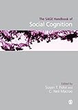 The SAGE handbook of social cognition