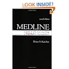 Medline: A Guide to Effective Searching in PubMed and Other Interfaces, Second Edition