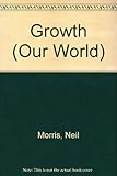 Living and growing