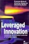 Leveraged Innovation (Macmillan Business)