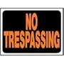 Plastic Hy-glo Signs (18710-1400108) - Description: No Trespassing